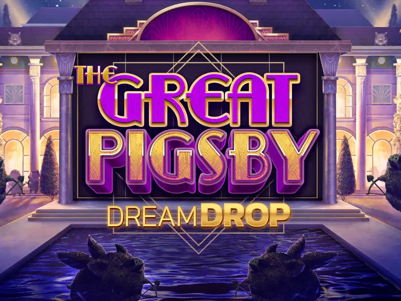 The Great Pigsby Dream Drop